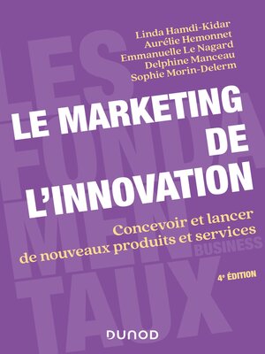 cover image of Le marketing de l'innovation: Concevoir et lancer de nouveaux produits et services